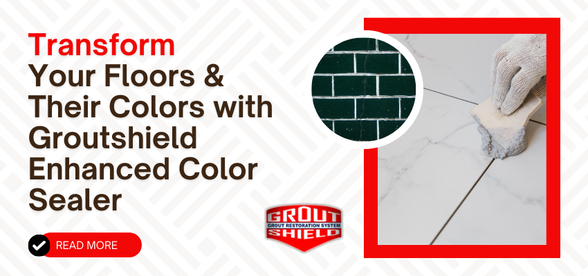 Enhanced Grout Color Sealer By Groutshield