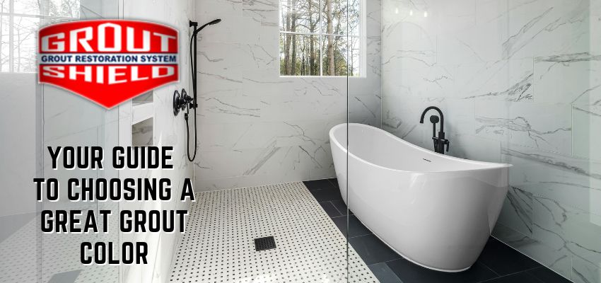 Your guide to choosing a grout color Grout Shield